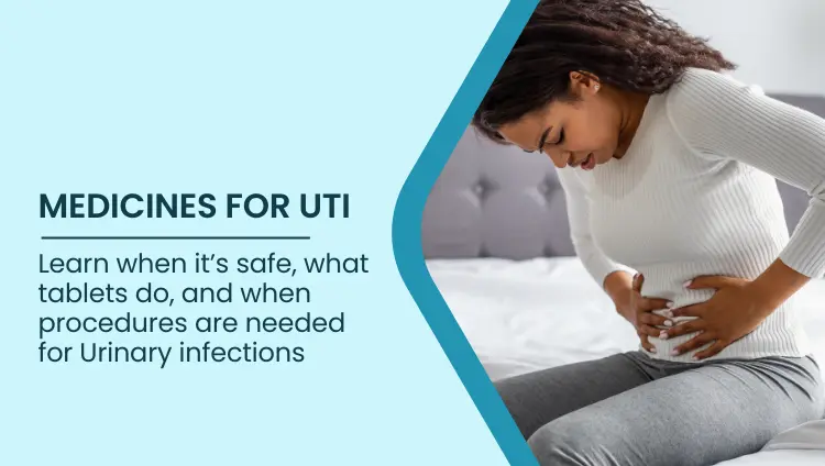 Blog post image for UTI Medicines: Why Symptoms Sometimes Don’t Improve | Bangalore