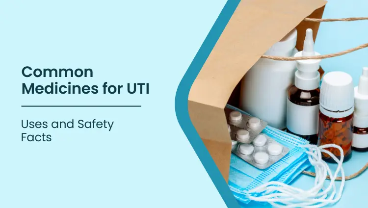 Blog post image for Common Medicines Used for Urinary Infections: Uses and Safety Facts