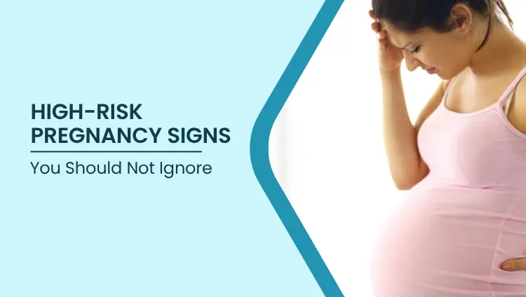 Blog post image for High-Risk Pregnancy Signs You Should Not Ignore | Expert Pregnancy Guide