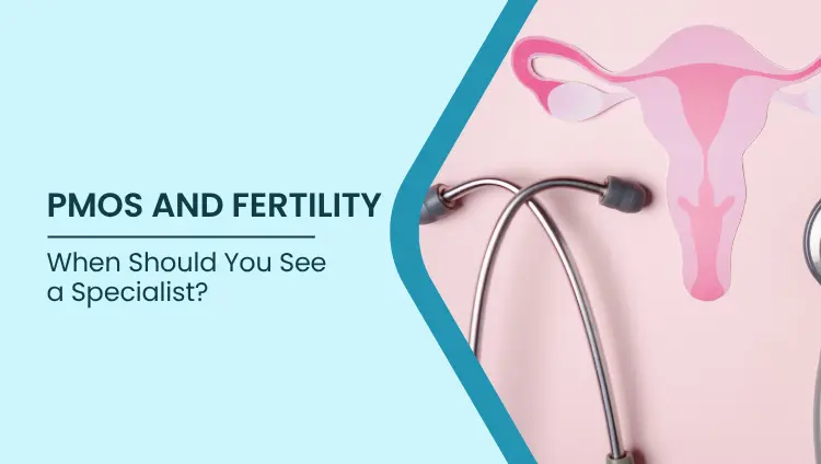 Blog post image for PMOS and Fertility: When Should You See a Specialist?